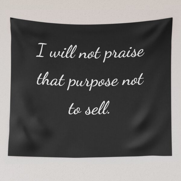 Item preview, "I will not praise that purpose not to sell." - handwriting white designed and sold by ariksworld.