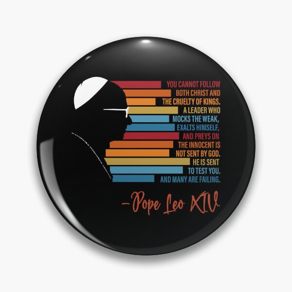 Item preview, You Cannot Follow Both Christ and the Cruelty of Kings Pope Leo XIV designed and sold by JustuKitties.