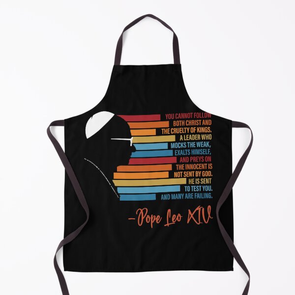 Item preview, You Cannot Follow Both Christ and the Cruelty of Kings Pope Leo XIV designed and sold by JustuKitties.
