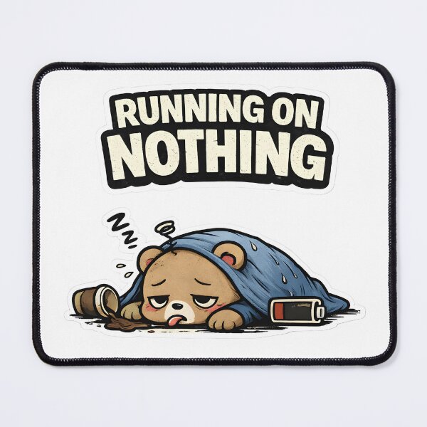 Item preview, Running on Nothing Bear Sticker | Relatable Burnout Design designed and sold by TheLazyVibe.