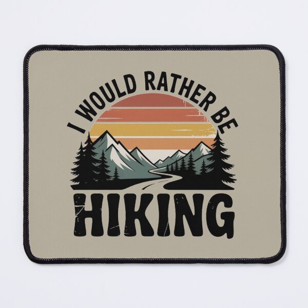 Item preview, I Would Rather Be Hiking Retro Vintage Hiking Nature Design designed and sold by NatArtSA.