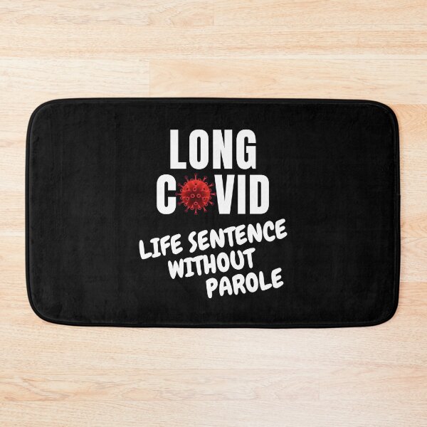 Item preview, LONG COVID - Life Sentence Without Parole (with white text) designed and sold by MPC-Mince-Pies.