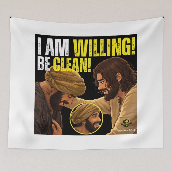 Item preview, I AM WILLING! BE CLEAN | MATTHEW 8:1-4 designed and sold by UnboundFull.