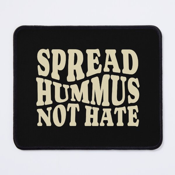 Item preview, Spread Hummus Not Hate designed and sold by Plant Cult.