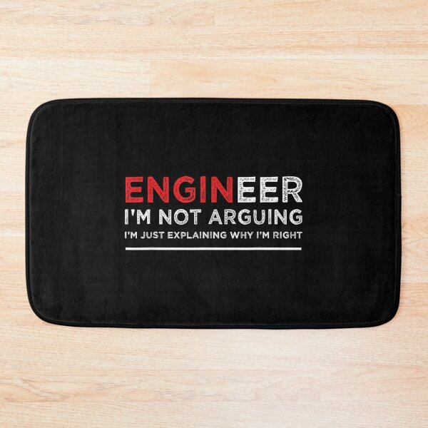 Item preview, Engineer I'm Not Arguing Funny Engineering Saying designed and sold by hqmofoo35.