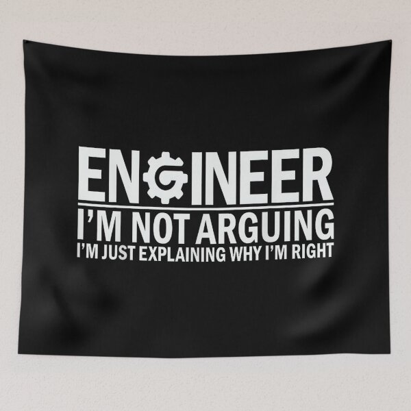 Item preview, Engineer I'm Not Arguing Funny Engineering Student designed and sold by hqmofoo35.
