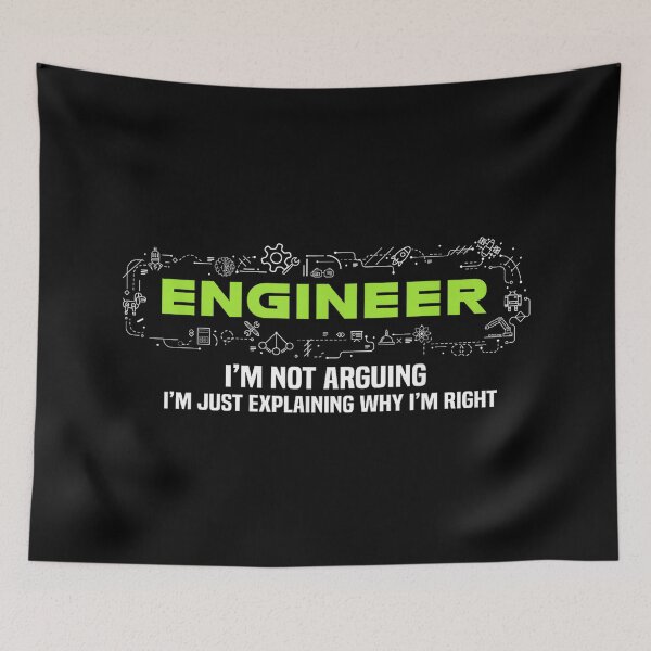 Item preview, Engineer I'm Not Arguing Funny Engineering designed and sold by hqmofoo35.