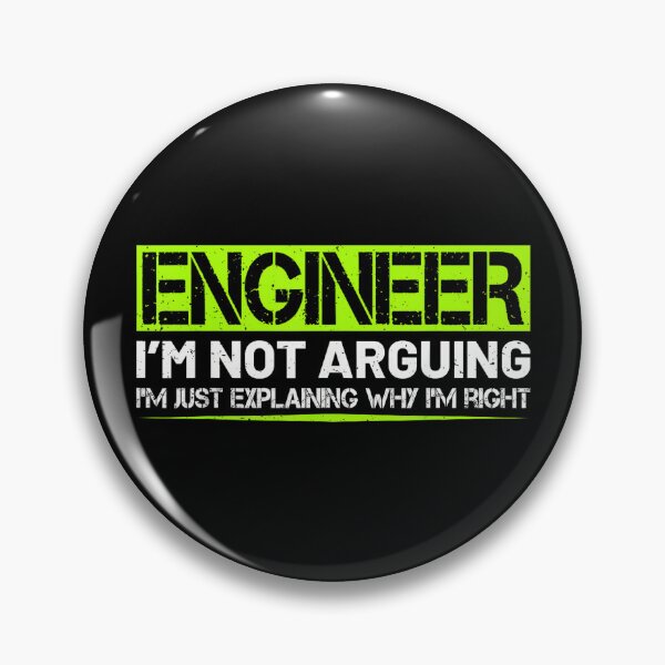 Item preview, Engineer I'm Not Arguing Funny Humor Saying Engineer Gifts designed and sold by hqmofoo35.