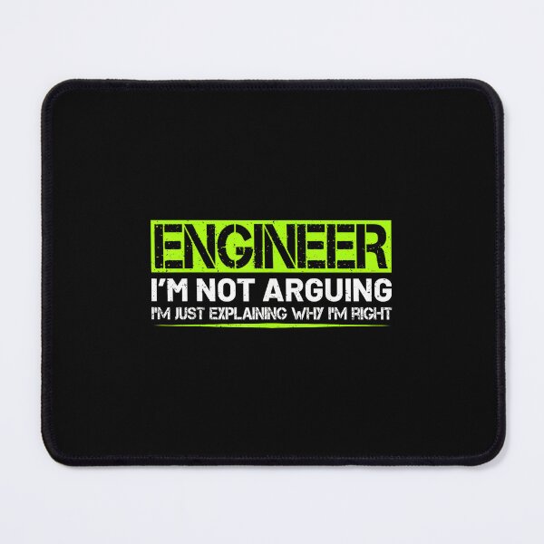 Item preview, Engineer I'm Not Arguing Funny Humor Saying Engineer Gifts designed and sold by hqmofoo35.