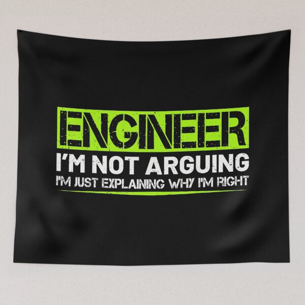 Item preview, Engineer I'm Not Arguing Funny Humor Saying Engineer Gifts designed and sold by hqmofoo35.
