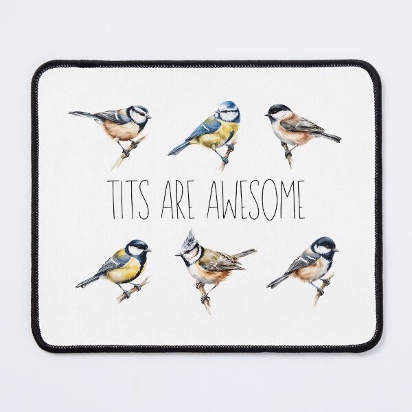 Item preview, Tits Are Awesome Funny Bird Pun Cute Tit Birds Bird Lover Design designed and sold by ArcticFoxStudio.