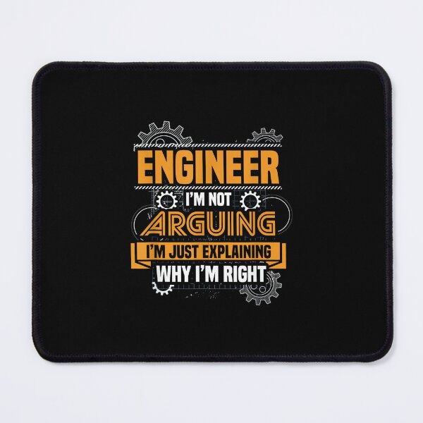 Item preview, Engineer I'm not arguing perfect for an engineer Engineering designed and sold by hqmofoo35.