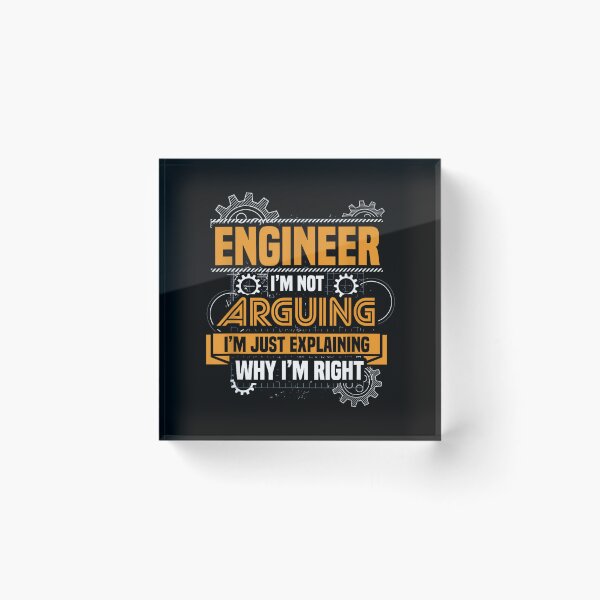 Item preview, Engineer I'm not arguing perfect for an engineer Engineering designed and sold by hqmofoo35.