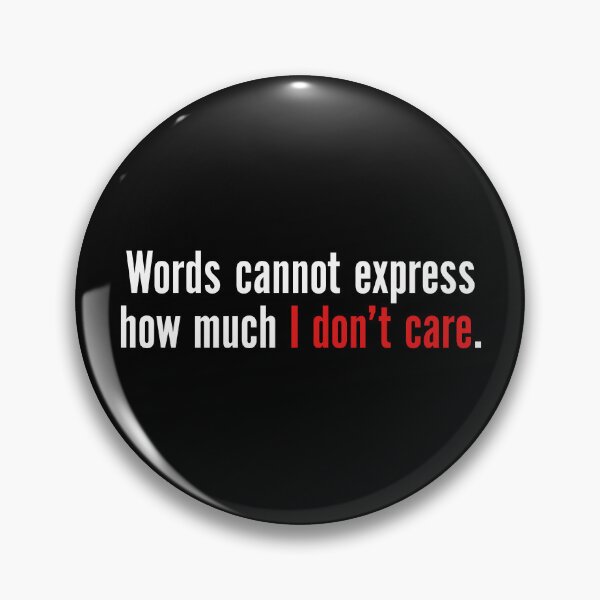 Item preview, Words Cannot Exress How Much I Don't Care designed and sold by fusedtees.
