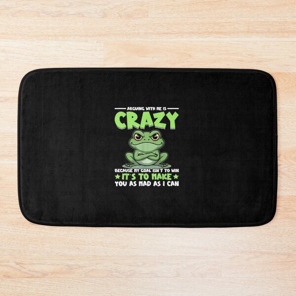 Item preview, Frog Arguing with Me is Crazy Because My Goal Isn't to Win designed and sold by hqmofoo35.