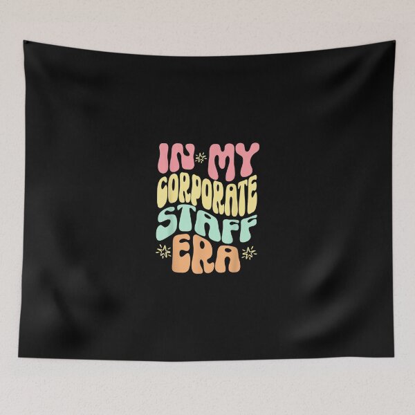 Item preview, In My Corporate Staff Era Men Women designed and sold by ElaineZPink.
