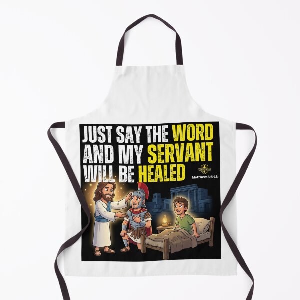 Item preview, JUST SAY THE WORD AND MY SERVANT WILL BE HEALED | MATTHEW 8:5:13 designed and sold by UnboundFull.