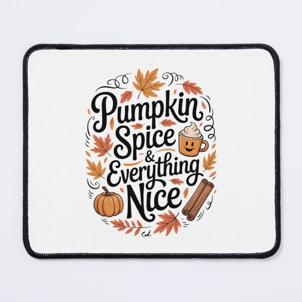 Item preview, Pumpkin Spice and Everything Nice Fall Autumn Season Quote designed and sold by TrinaEspinoza.