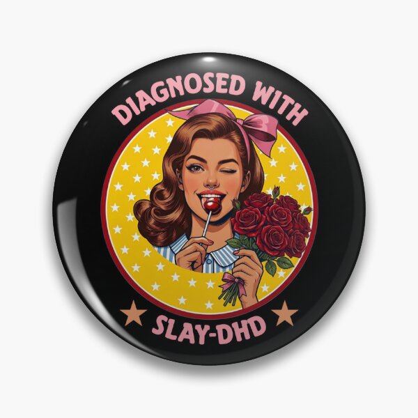 Item preview, Diagnosed with Slay-DHD Retro Girl ADHD Humor  designed and sold by SidTastic .
