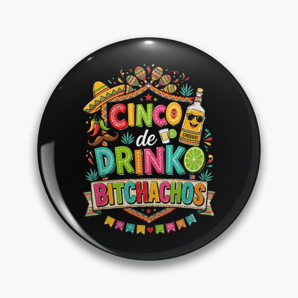 Item preview, Cinco De Mayo Drinko Bitchachos Fiesta Squad Mexican Holidays designed and sold by phoebelevine.