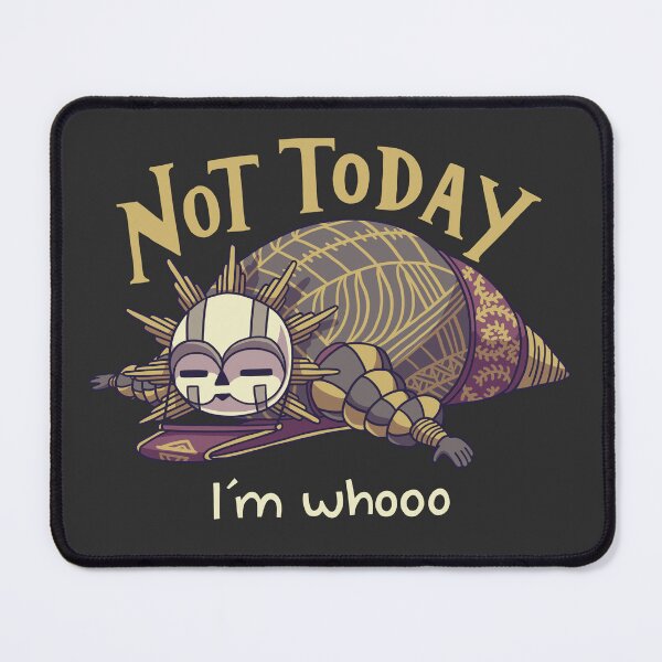 Item preview, Not Today I'm Whoo Esquie designed and sold by Geekydog.