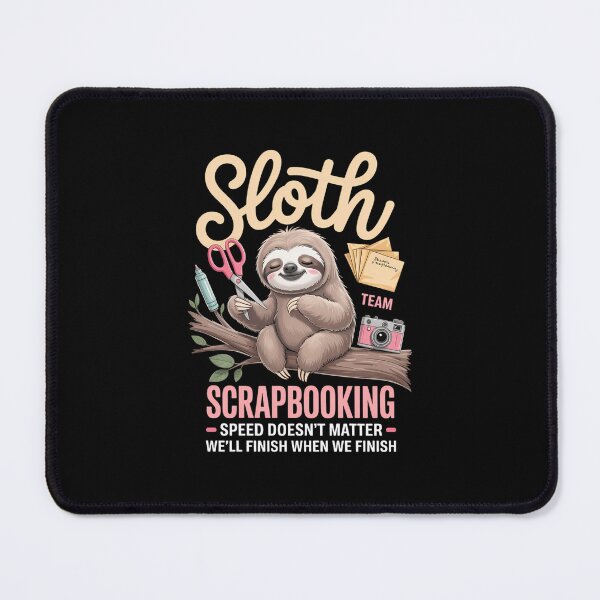 Item preview, Scrapbooking Sloth Sloth Scrapbooking Team Speed Doesn't designed and sold by TrinaEspinoza.