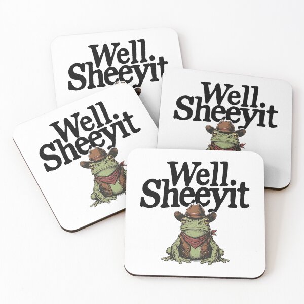Item preview, Well Sheeyit  Funny Country Humor Western Frog Meme designed and sold by AtanacioBridget.
