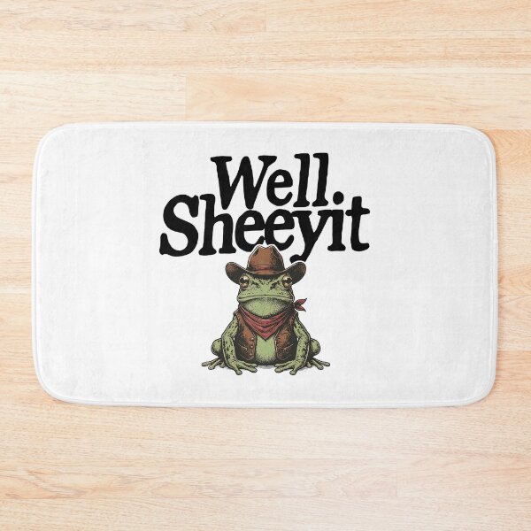Item preview, Well Sheeyit  Funny Country Humor Western Frog Meme designed and sold by AtanacioBridget.