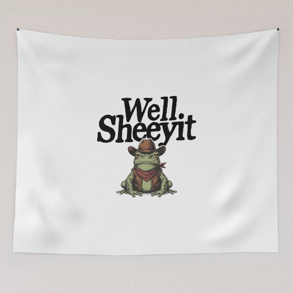 Item preview, Well Sheeyit  Funny Country Humor Western Frog Meme designed and sold by AtanacioBridget.