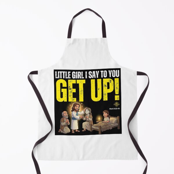 Item preview, LITTLE GIRL I SAY TO YOU GET UP! MARK 5:21-43 designed and sold by UnboundFull.
