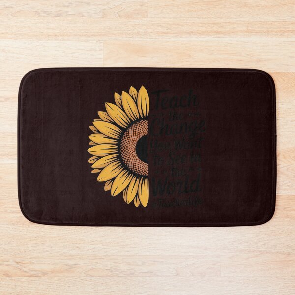 Aperçu de l'œuvre Sunflower Teach The Change You Want To See Teacher life Men Women créée et vendue par WILI-YAWILI.