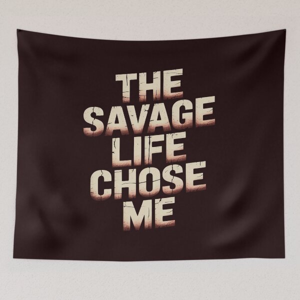 Aperçu de l'œuvre The Savage Life Chose Me Youth Boy Girl Men Women créée et vendue par WILI-YAWILI.
