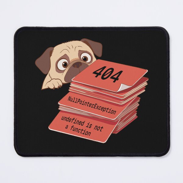 Item preview, Title Stack Overflow Pug — Programmer Error Dog designed and sold by Code  Monkeys.