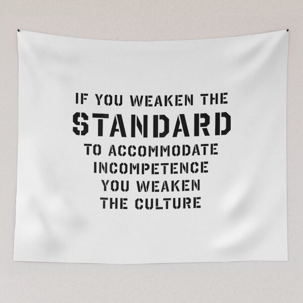 Item preview, If You Weaken The Standard to Accommodate Incompetence designed and sold by ElaineZPink.