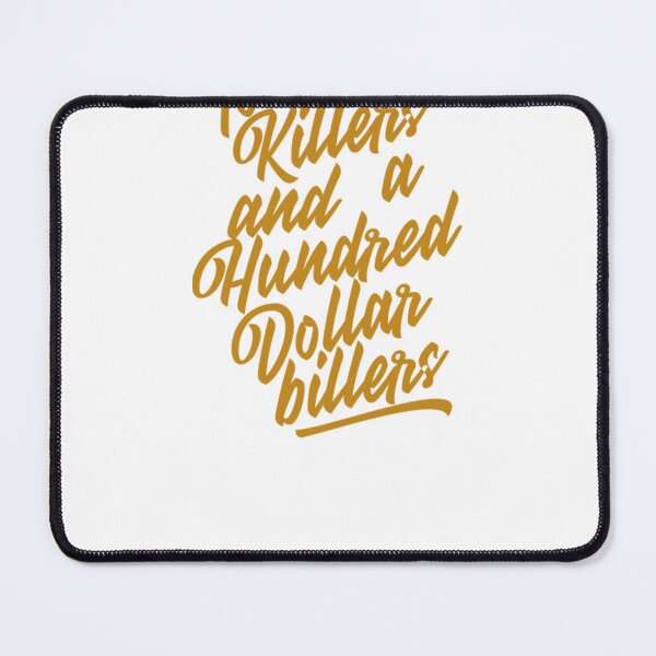 Item preview, To All The Killers Hundred Dollar Billers Saying Sarcastic Quotes designed and sold by dal-koz-ar.