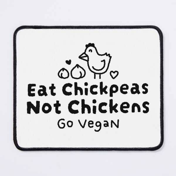 Item preview, Eat Chickpeas Not Chickens - Go Vegan designed and sold by Plant Cult.
