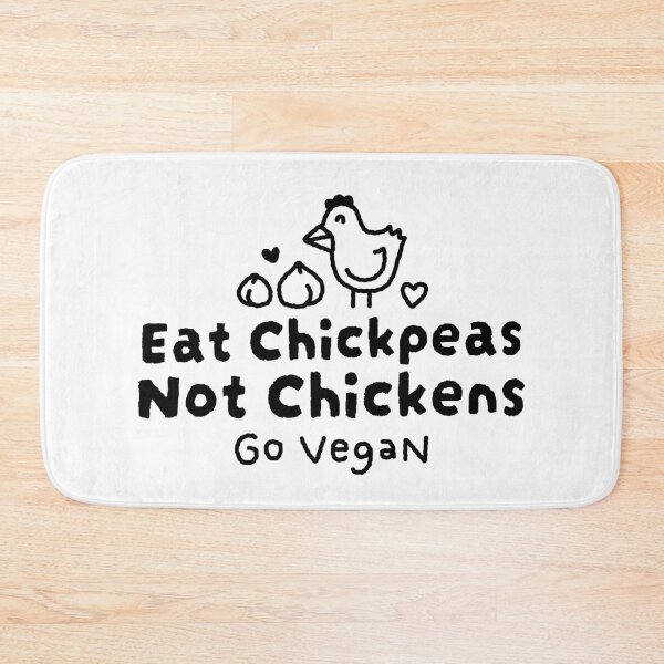 Item preview, Eat Chickpeas Not Chickens - Go Vegan designed and sold by Plant Cult.