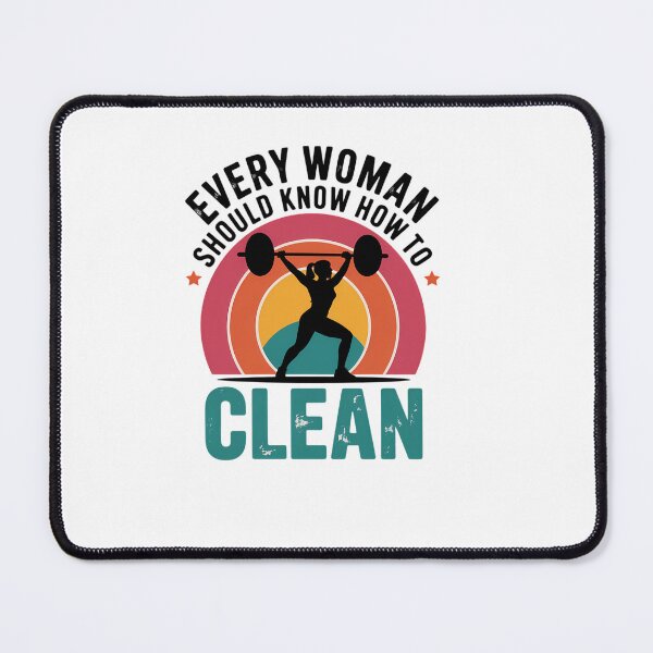 Item preview, Every Woman should know How to clean Weight Lifting designed and sold by EllenJast.