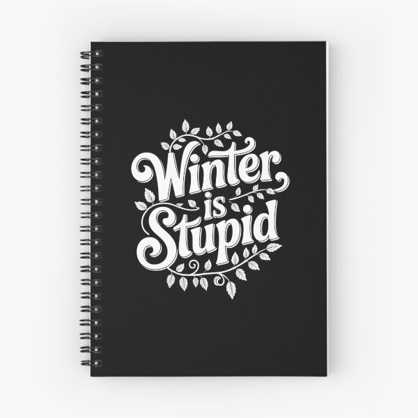 Item preview, Winter is Stupid designed and sold by EllenJast.
