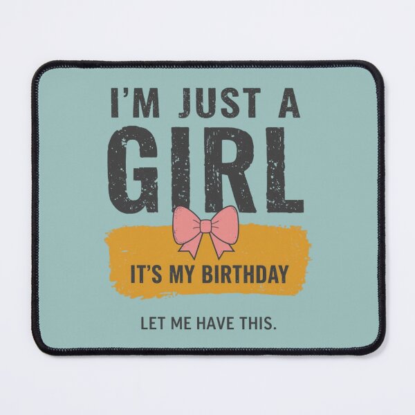Item preview, I'm Just A Girl It's My Birthday Funny Coquette Bow Birthday Design designed and sold by PACS0011.