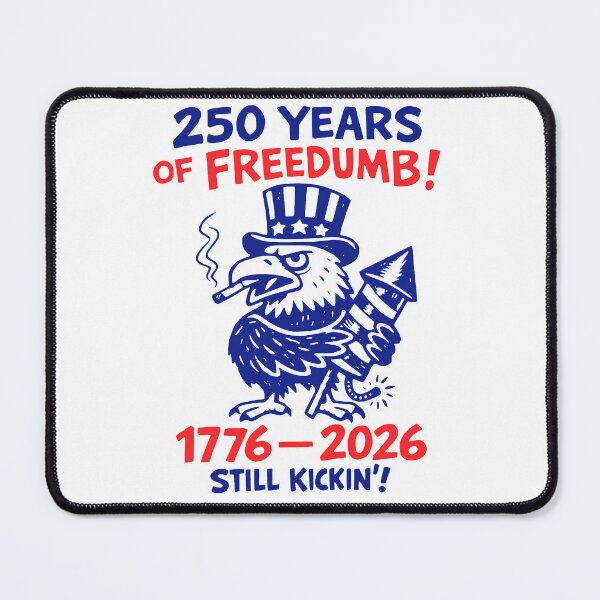 Item preview, 250 Years Of Freedumb! 1776–2026 Still Kickin designed and sold by MutzelArts.