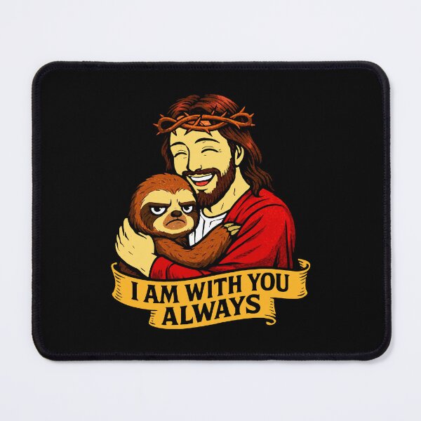 Item preview, Matthew 28:20 I am with you always Jesus Hugging Grumpy Sloth designed and sold by plushism.