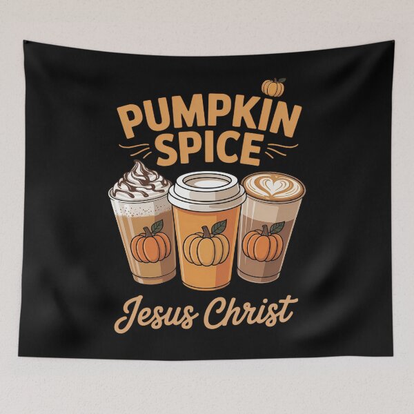 Item preview, Pumpkin Spice Jesus Christ Thankgiving designed and sold by TyraYoung.