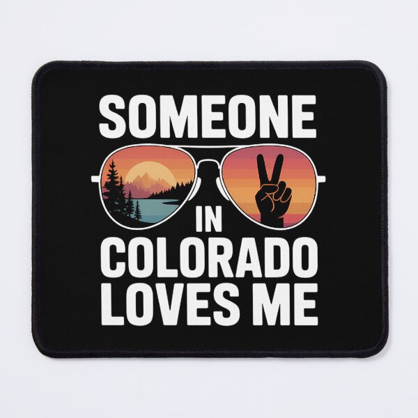 Item preview, Someone In Colorado Loves Me Mountain designed and sold by TyraYoung.