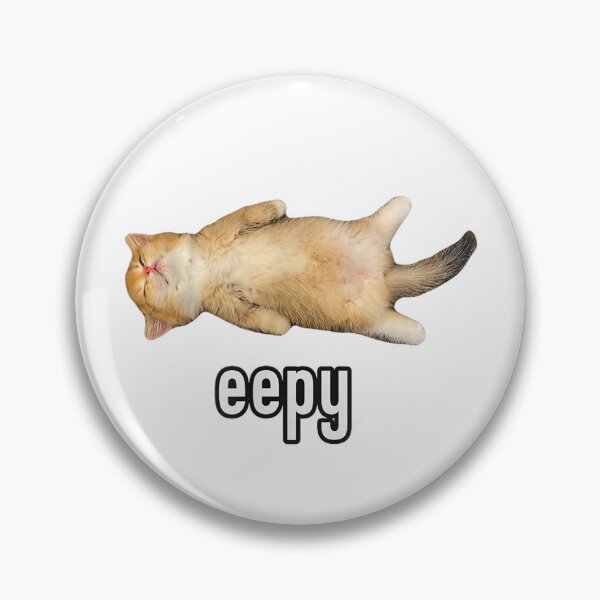 Item preview, Eepy Cat, Silly Sleepy Cat Meme  designed and sold by BareCrack.