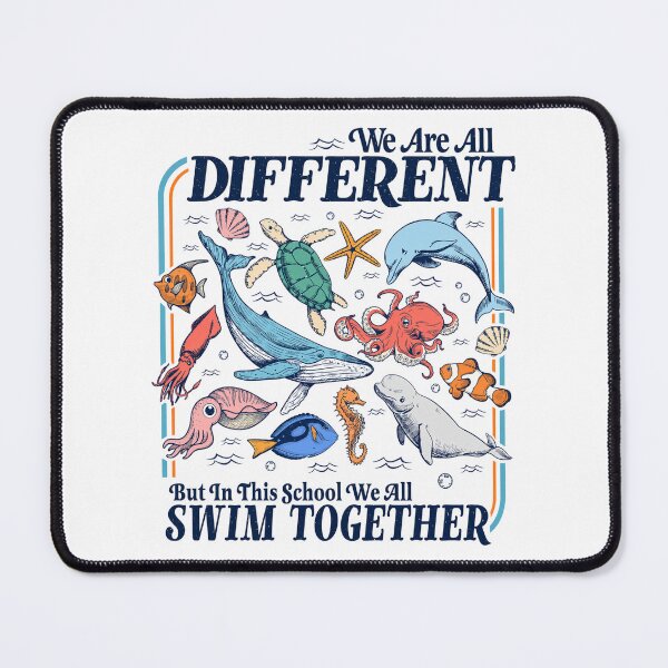Item preview, We Are all Different But in This School We all Swim Together designed and sold by AutumnverArt.