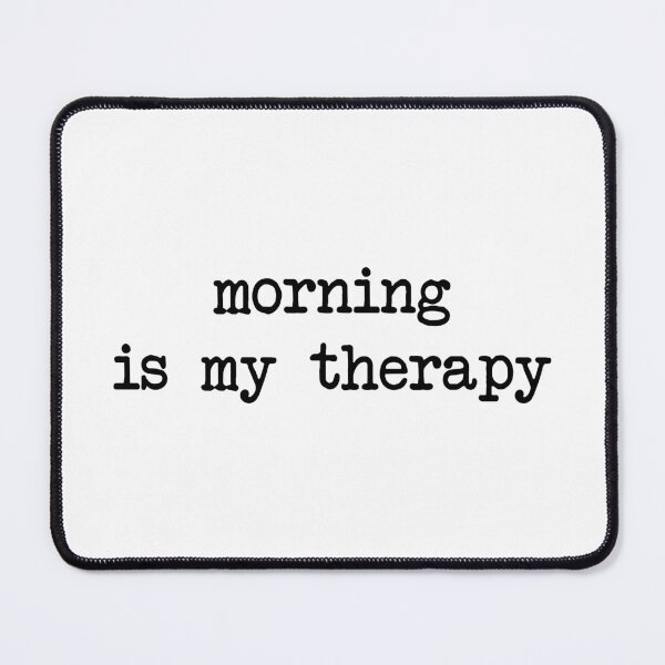 Item preview, morning is my therapy,Gardening Mom designed and sold by CloudyPress.
