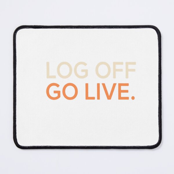 Item preview, Log Off, Go Live designed and sold by GoxyVision.