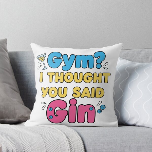 Item preview, Gym? I Thought You Said Gin designed and sold by MaciejErdon.