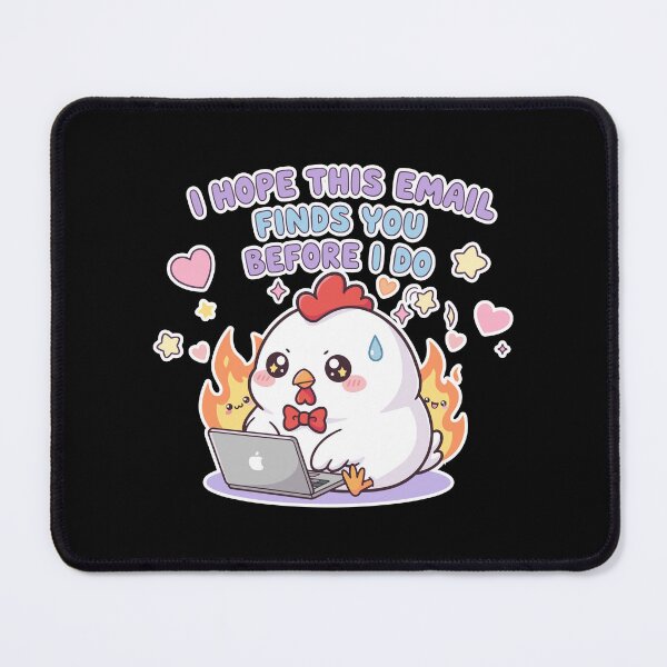 Item preview, Funny Stressed Chicken Email Meme – I Hope This Email Finds You Before I Do designed and sold by TavellynArt.
